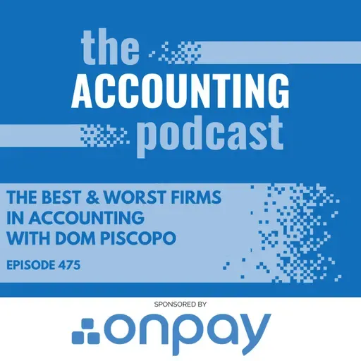 The Best & Worst Firms in Accounting with Dom Piscopo