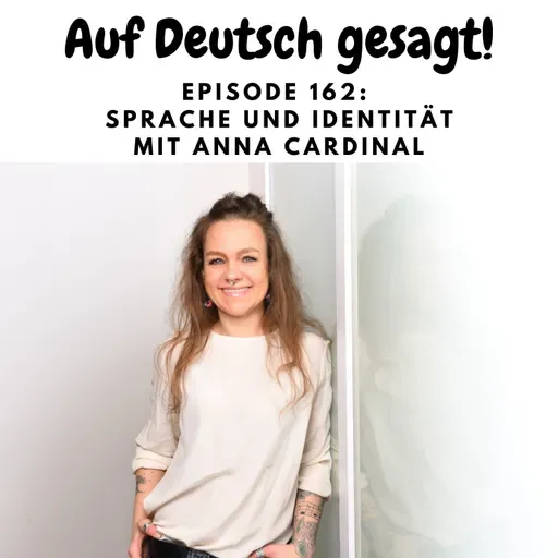 Episode 162: Sprache und Identität mit Anna Cardinal