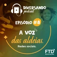 Diversando #08 - A voz das aldeias (Redes Sociais)