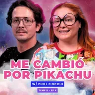 T8E04 Me Cambió Por Pikachu 😭 Ft. ​Phill Fiocchi