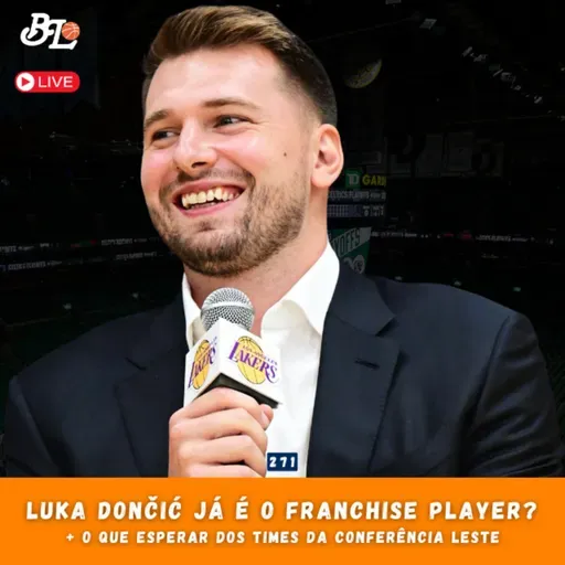 Podcast #271 - Extensão contratual de Luka Dončić & Previsão de vitórias das equipes do Leste