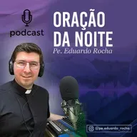 ORAÇÃO DA NOITE 26-05-2025 | Segunda-feira