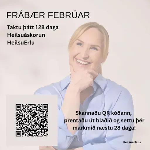 Frábær febrúar, 28 daga heilsuáskorun HeilsuErlu. (Heilsumoli 37)