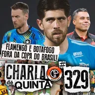 FLAMENGO É ELIMINADO PELO VITÓRIA NA COPA DO BRASIL! BOTAFOGO VIVE CRISE ETERNA | CHARLA DE QUINTA #329