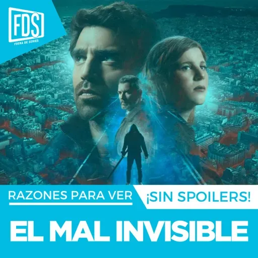 Razones para ver: ‘EL MAL INVISIBLE', en Disney+