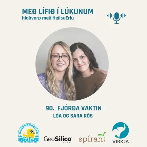 90. Hvað er fjórða vaktin? (Foreldrakulnun, hindranir í kerfinu og úrræði). Lóa Farestveit Ólafsdóttir og Sara Rós Kristinsdóttir