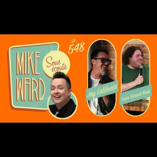 #548 - Jay Laliberté et Louis Girard-Bock