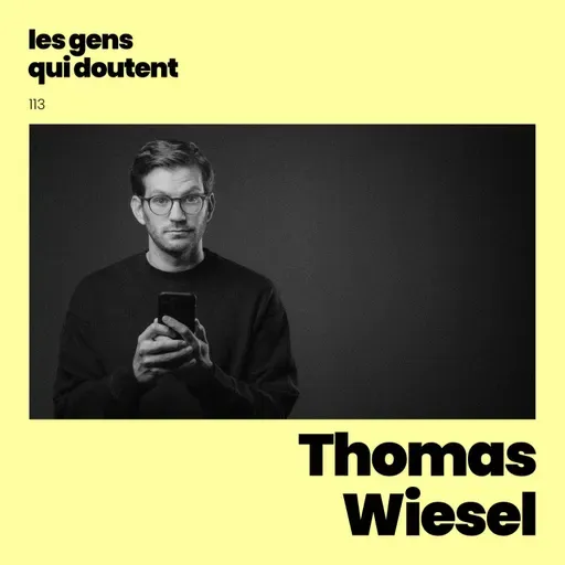 Thomas Wiesel : « C’est dans les petits vides que la vie vient se glisser »