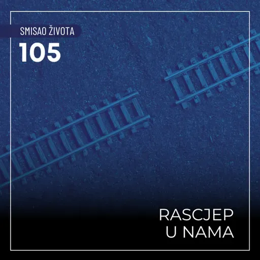 105 SŽ - Rascjep u nama
