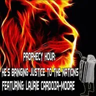 Episode 1481: PROPHECY HOUR: HE’S BRINGING JUSTICE TO THE NATIONS
