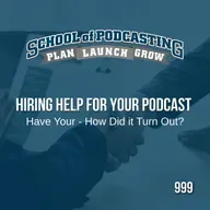 Hiring Help for Your Podcast: Worth It or Just Burning Cash?