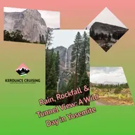 Rain, Rockfall & Tunnel View: A Wild Day in Yosemite