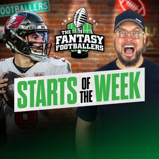 Fantasy Football - Starts of the Week + Week 10 Breakdown, Get Squished! - Podcast for 11/6