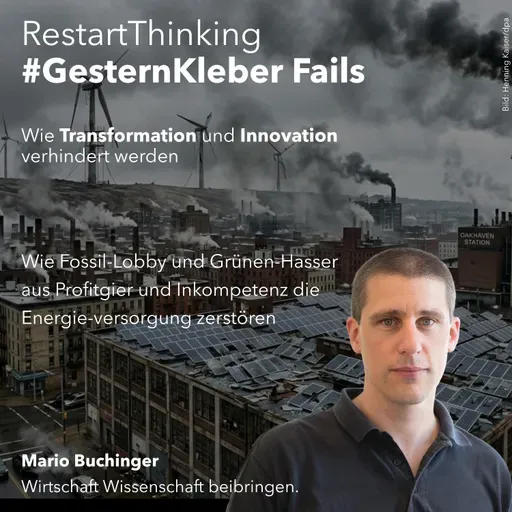 Wie Fossil-Lobby und Grünen-Hasser aus Profitgier und Inkompetenz die Energieversorgung zerstören