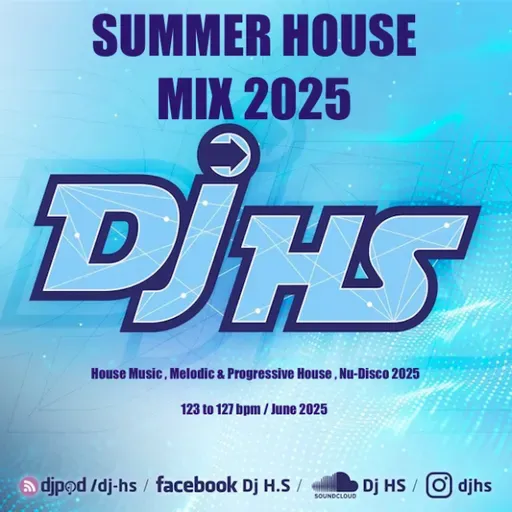 SUMMER HOUSE MIX 2025 Dj-HS