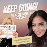 Keep Going! The Slow Burn to Success with Maryam Koochaki