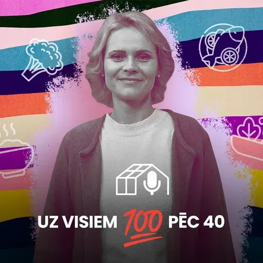 «Uz visiem 100 pēc 40». Ēdiens pusmūžā un uztura modes kliedzieni #17