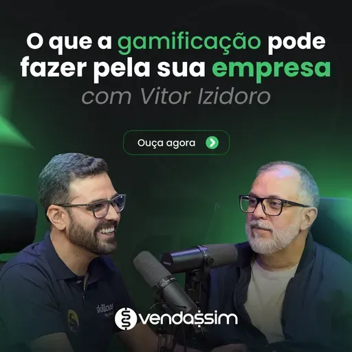 Gamificação e cultura de alta performance | Vitor Izidoro | Vendassim