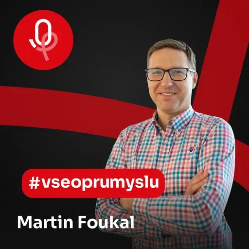 122: ROBOTY: Martin Foukal – Za úspěchem na poli bin pickingu stála snaha dokázat něco výjimečného