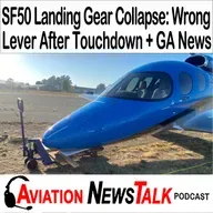 411 Vision Jet SF50 Landing Gear Collapse: Wrong Lever After Touchdown +GA News