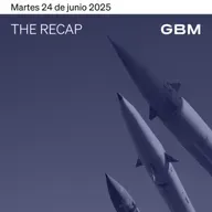 THE RECAP 24-06-25 | Los mercados en Estados Unidos cierran positivos ante la expectativa de un alto al fuego duradero en el Medio Oriente