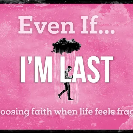 How To Handle Being Last