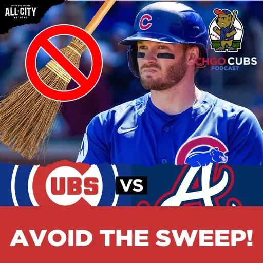 CUBS POSTGAME: Chicago Cubs AVOID SWEEP in Atlanta as Ben Brown DOMINATES Braves | CHGO Cubs Podcast