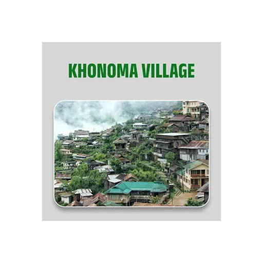 Khonoma Village | WESTERN DIARIES "STORY OF VILLAGE"
