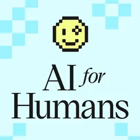 AI For Humans: Weekly AI News, Tools & Trends