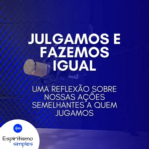 Julgamos e fazemos igual