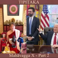 Buddhist Books: TIPIṬAKA 194 • Mahāvagga X - Part 2