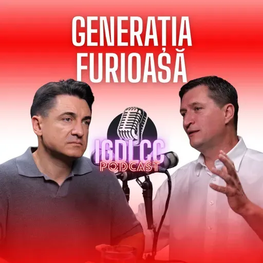 ADEVĂRUL INCOMOD DESPRE GENERAȚIA FURIOASĂ. DA! E AICI! - ERWIN ALBU #IGDLCC 292