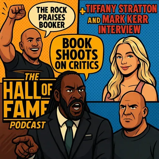 The Rock Praises Booker, Book Shoots on Critics + Tiffany Stratton and Mark Kerr Interview