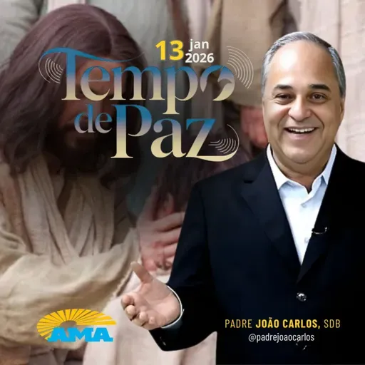 13/01/26 - Programa Padre João Carlos | Tempo de Paz