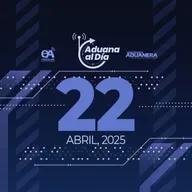 Aduana al Día - 22 de abril de 2025