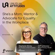 S1E12 - She’s a Mom, Mentor & Advocate for Equality in the Workplace