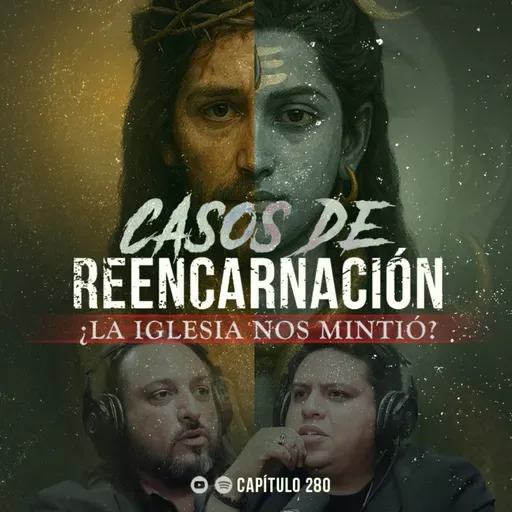 Casos de Reencarnación y Vidas Pasadas: ¿La Iglesia nos Mintió?