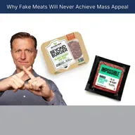 Why Fake Meats Will Never Achieve Mass Appeal