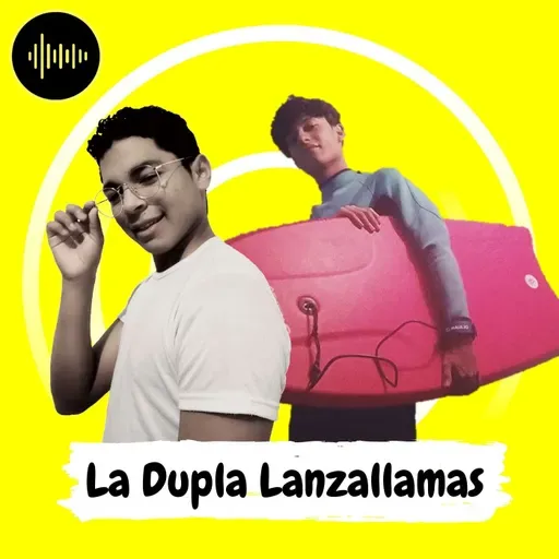 La Dupla Lanzallamas 2026-04-29 18:00