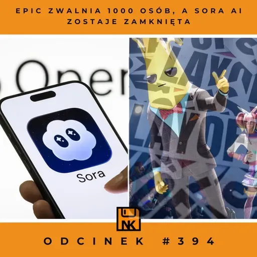 Epic zwalnia 1000 osób, a Sora AI zostaje zamknięta – NwK #394