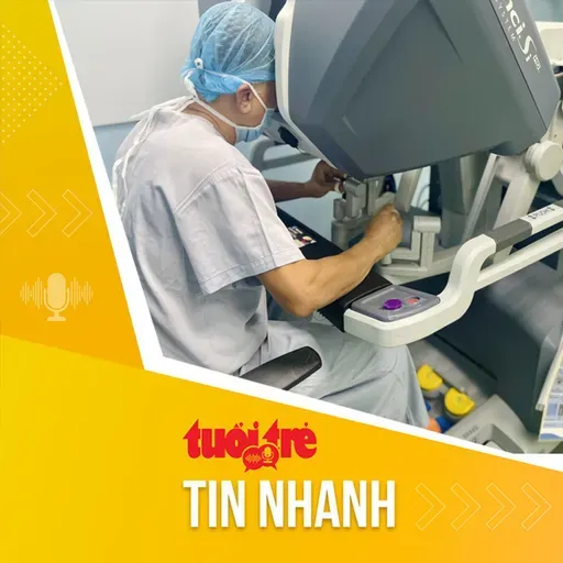 Tin tức sáng 6-11: Phẫu thuật robot điều trị ung thư tuyến tiền liệt tại Bệnh viện Bình Dân