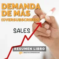 📖 Demanda de Más (Oversubscribed) - Un Resumen de Libros para Emprendedores