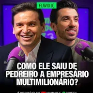 Como ele saiu de PEDREIRO a EMPRESÁRIO MULTIMILIONÁRIO? - Flávio JC