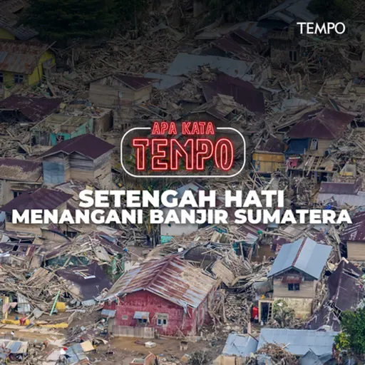 Setengah Hati Menangani Banjir Sumatera