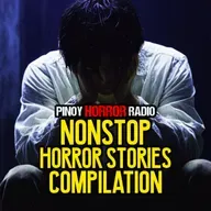 🔴 Nonstop Tagalog Horror Stories 285 | Pinoy Horror Radio