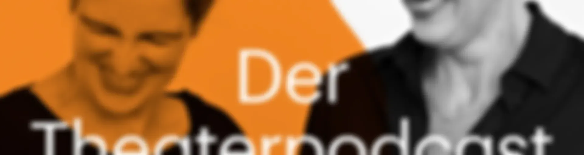 Der Theaterpodcast