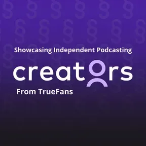Creators from TrueFans: Showcasing Independent Podcasting