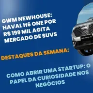 Resumo de negócios e economia: GWM, Bradesco e startups