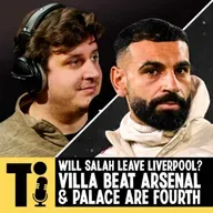 Will Salah leave Liverpool? Villa beat Arsenal & Palace are fourth!