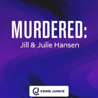 MURDERED: Jill & Julie Hansen
